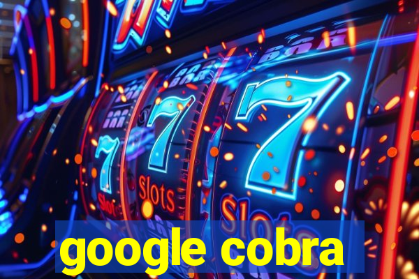 google cobra